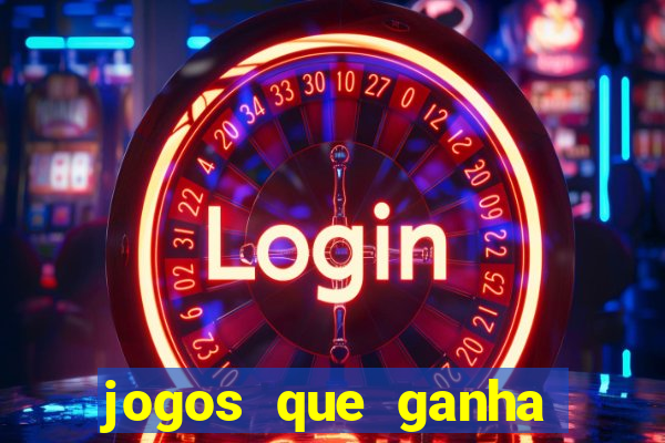 jogos que ganha dinheiro sem depositar nada